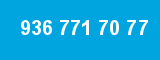 936 771 70 77